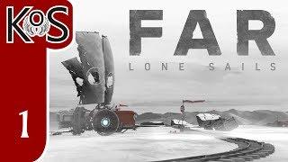 FAR Lone Sails Ep 1 AN EPIC LONELY JOURNEY - First Look - Lets Play Gameplay