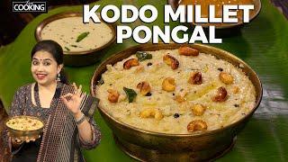 Kodo Millet Pongal Recipe  Breakfast Recipes  Healthy Recipes  Millet Recipes  @HomeCookingShow