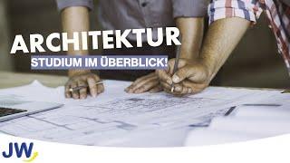 Das Architektur Studium im Überblick