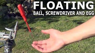 Floating Ball Screwdriver and Egg