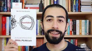 Essentialism by Greg McKeown  One Minute Book Review