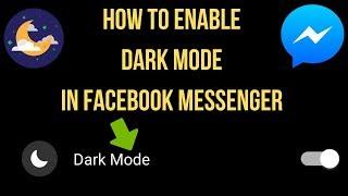 How To Get Dark Mode On Facebook Messenger App