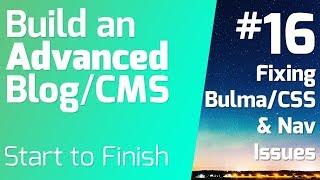 Updating Bulma Fixing Nav Issues - Build an Advanced BlogCMS Episode 16