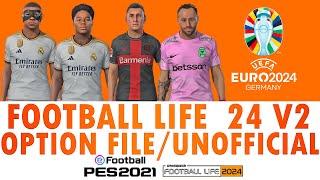 NEW OPTION FILE FOOTBALL LIFE 24 V2.0 TRANSFERSASCENSOSEURO #footballlife2024 #pes2021 #mod