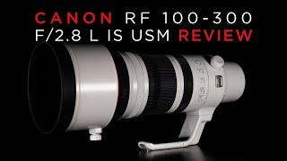 Canon RF 100-300 f2.8 Review