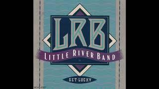 Little River Band – “If I Get Lucky” MCA 1990