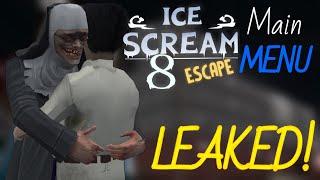 Ice Scream 8 Escape  Main menu Leaked  Fanmade Games