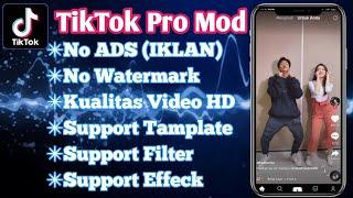 UPDATE TikTok Pro Mod Premium Versi Baru Tanpa Watermark.