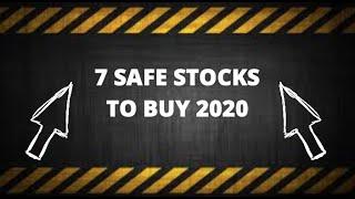 7 Safe Stocks To buy 2020