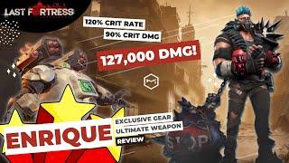 Last Fortress Underground - Enrique Exclusive Gear and Ultimate Weapon with Guarantee Critical Hit