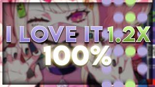 osumania - I Love It 1.2x 100%