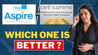 Care Supreme VS Niva Bupa Aspire  WHICH ONE IS BETTER ?  Health Insurance Comparison 2024