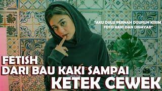 KETIKA DITANYA TENTANG FETISH