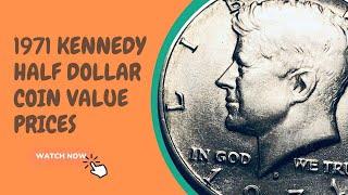 1971 Kennedy Half Dollar Coin Value Prices Photos & Info