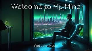 Welcome to My Mind - A Dark Synth  Techno Track