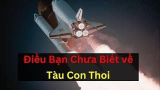 Khám phá công nghệ thú vị của Tàu Con Thoi  Tri thức nhân loại