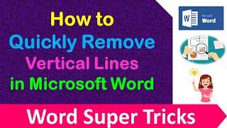 Quick Tricks to Delete  Vertical Lines From Word Documents