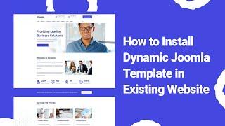 How to Install Dynamic Joomla Template on Existing Website