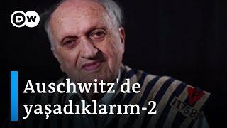 Auschwitz - Almanlar asla affedilmeyecek - DW Türkçe