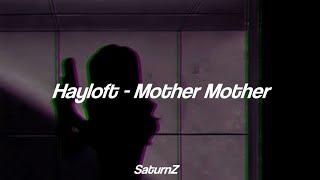 Hayloft  Mother Mother Lyrics