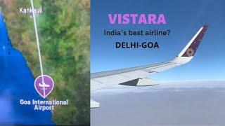 Vistara airlines....Delhi to Goa Inflight experience Vistara Indias best airline