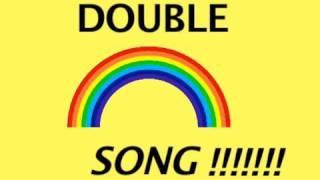 DOUBLE RAINBOW SONG