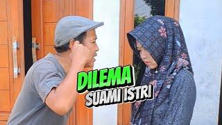 Dilema suami istri #komedi