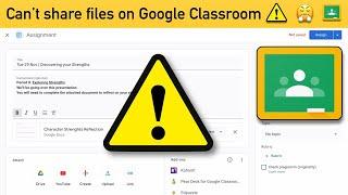 Don’t run into this problem on Google Classroom How to share files