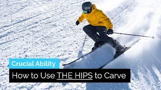 How to Use the Hips to Carve on Skis  The Crucial Ability