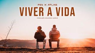 P21 x Atlas - Viver a Vida