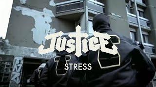 Justice - Stress Official Video