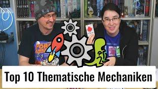 Top 10 Thematische Mechaniken