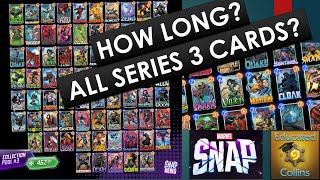 How Long Does it Take to Get ALL Series 3 Cards?? Marvel Snap