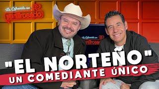 EDSON ZÚÑIGA EL NORTEÑO un COMEDIANTE único  La entrevista con Yordi Rosado