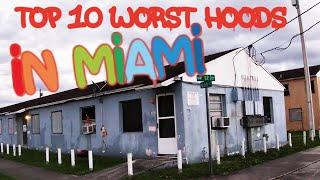 Top 10 Worst Neighborhoods In Miami For 2022
