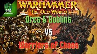 Warhammer The Old World  Orcs & Goblins vs Warriors of Chaos