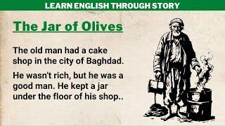 Learn English Through Story Level 2 ⭐ English Story - The Jar of Olives