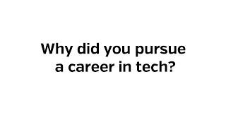 Meet Jasimul Why did you pursue a career in tech?