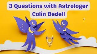 3 Questions with Astrologer Colin Bedell