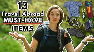 13 *Must-Have* Items I Wont Backpack Abroad Without
