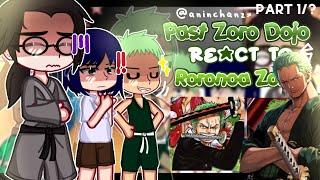 — ️ Zoros Past Dojo React to him️  One piece react  Part 1?