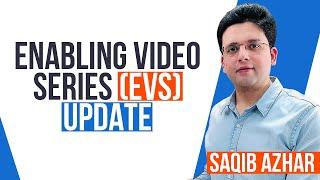 Enabling Video Series EVS Update  Hub of knowledge