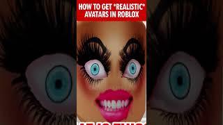 How to get *REALISTIC* AVATARS in roblox