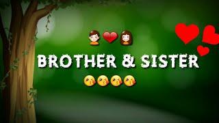 Brother & Sister Love  Whatsapp Status  30 Sec  Brothers Love  Sister Love 