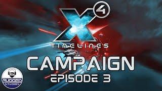 X4 Timelines 7.00 New Campaign - Episode 3 - Spreading Out ️