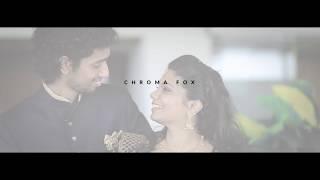 ENGAGEMENT HIGHLIGHTS 2018  Aparna + Dheeraj   CHROMAFOX