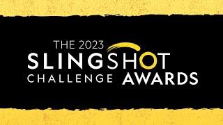 2023 Slingshot Challenge Awards