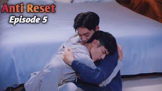 Anti Reset Episode 5 Explain In Hindi  2024 New Taiwan Bl Series  Human And Robert Love Story 