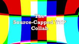OPEN SIGN-UPS The Source-Capped YTP Collab Announcement