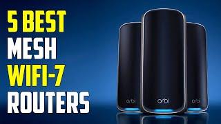 5 Best Mesh Wifi 7 Routers 2024  Wifi 7